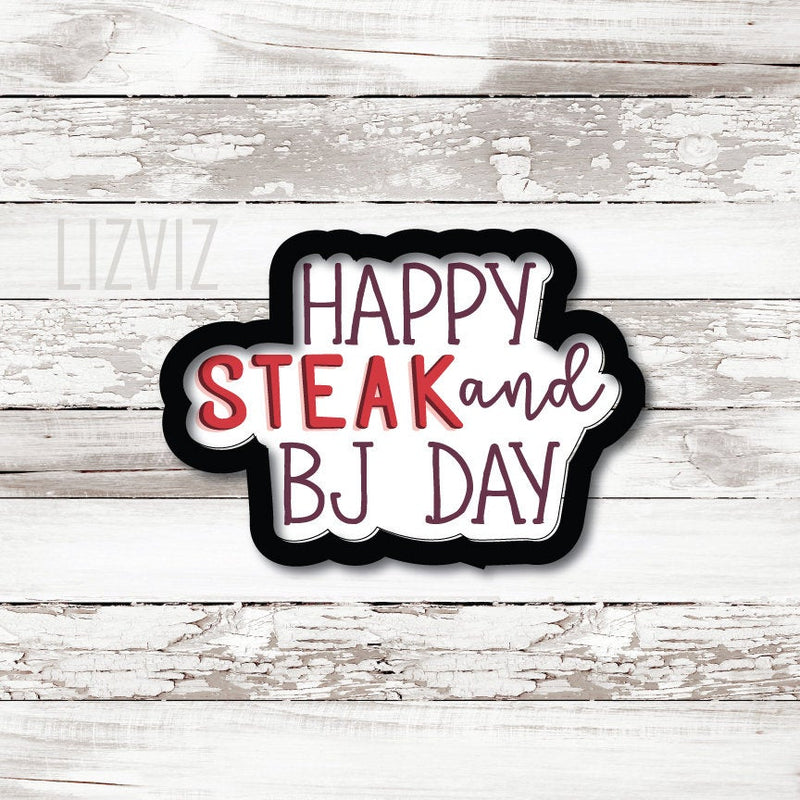Steaks and BJ Day Cookie Cutter. Valentine's Cookie Cutter.