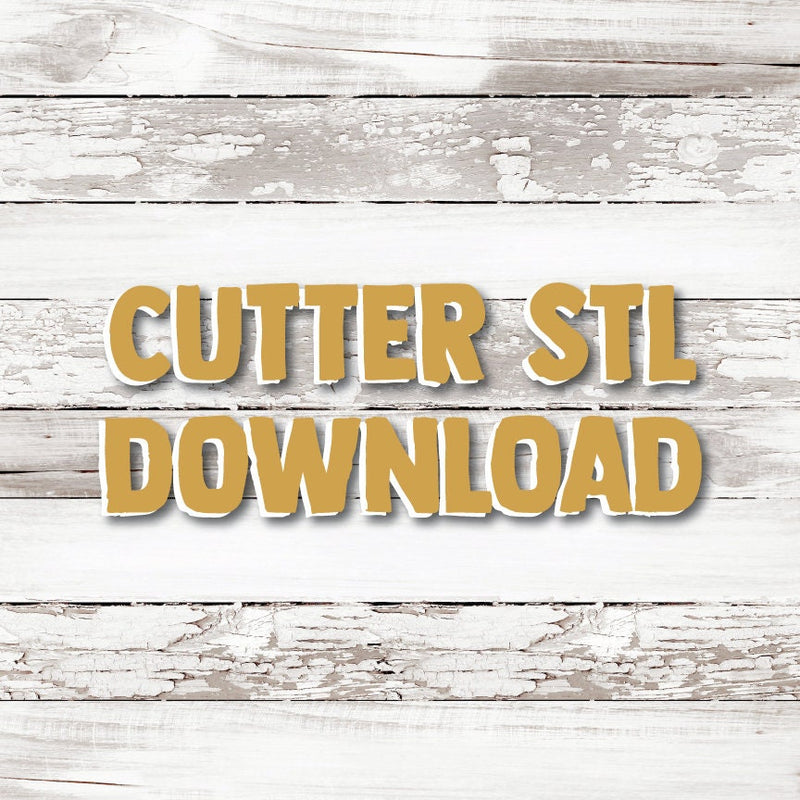 STL Cutter Digital Download