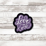 Love is Love Cookie Cutter. Pride Cookie Cutter. LGBTQ+
