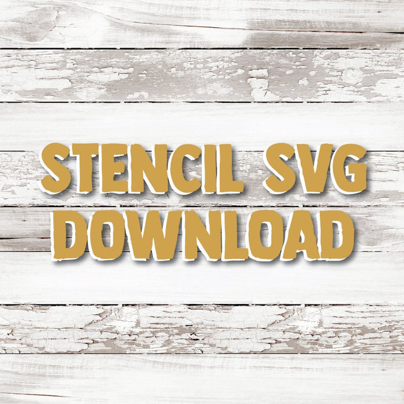 SVG Stencil Digital Download.