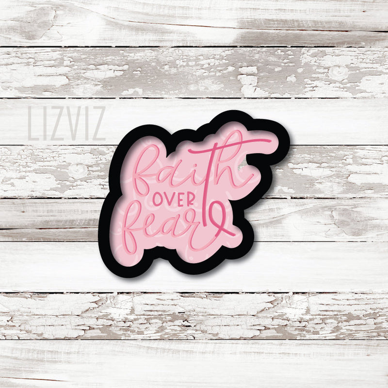 Cancer Awareness Cookie Cutter. Faith Over Fear.