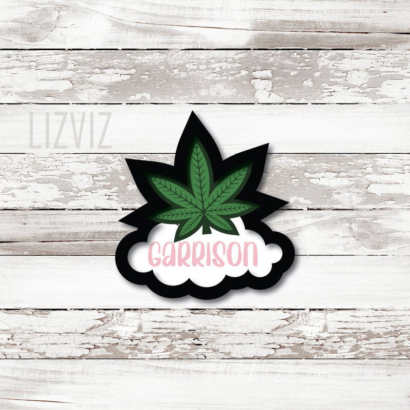 Weed with Name Plaque Cookie Cutter. 420 cookie Cutter. Weed Cookie Cutter. Marijuana.