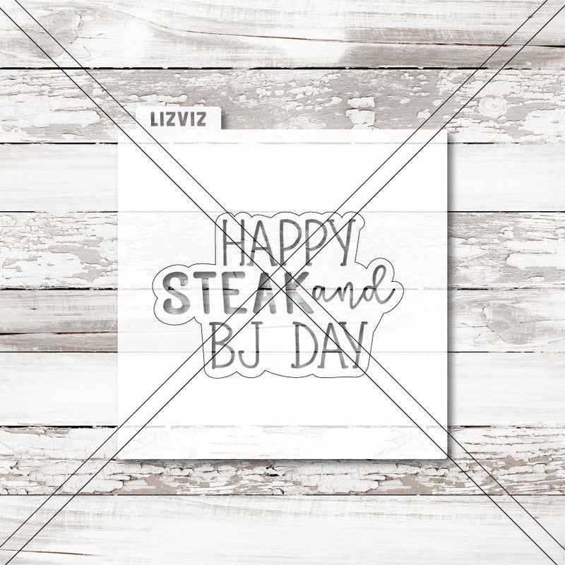 Steak and BJ Day Cookie Stencil. Happy Steak and BJ Day.