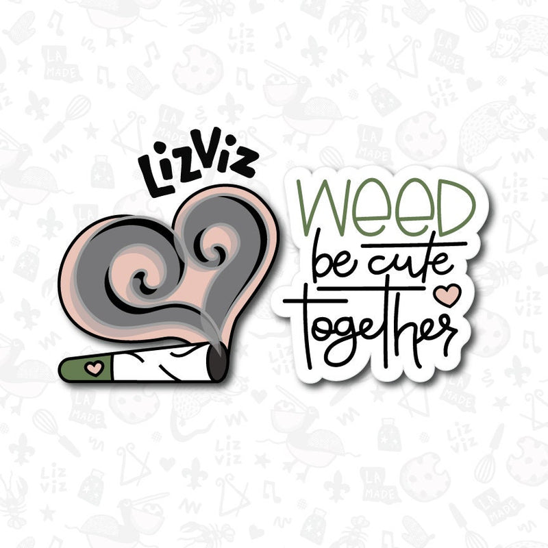 weed be cute together 420 Cookie Cutter valentine cookie cutter heart blunt smoke