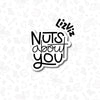 nuts about you cookie cutter with stamp option