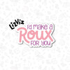 Cajun Valentine's Day cookie cutter with stencil or embosser option PNG download available I'd make a roux for you